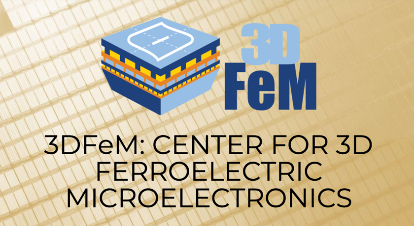 3DFeM Center for 3D Ferroelectric Microelectronics
